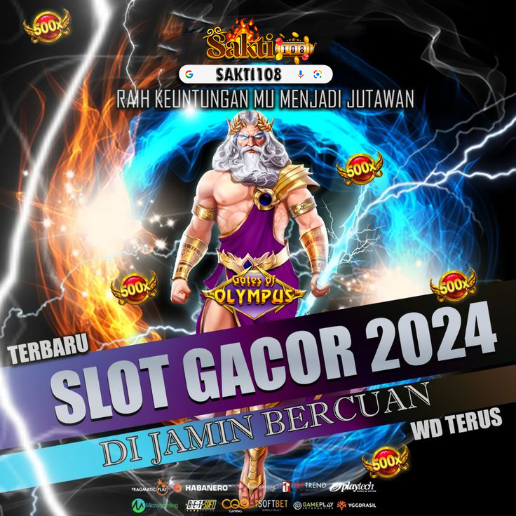 SAKTI108 Situs Judi Online Terbaru Dan Tergacor Di Tahun 2024